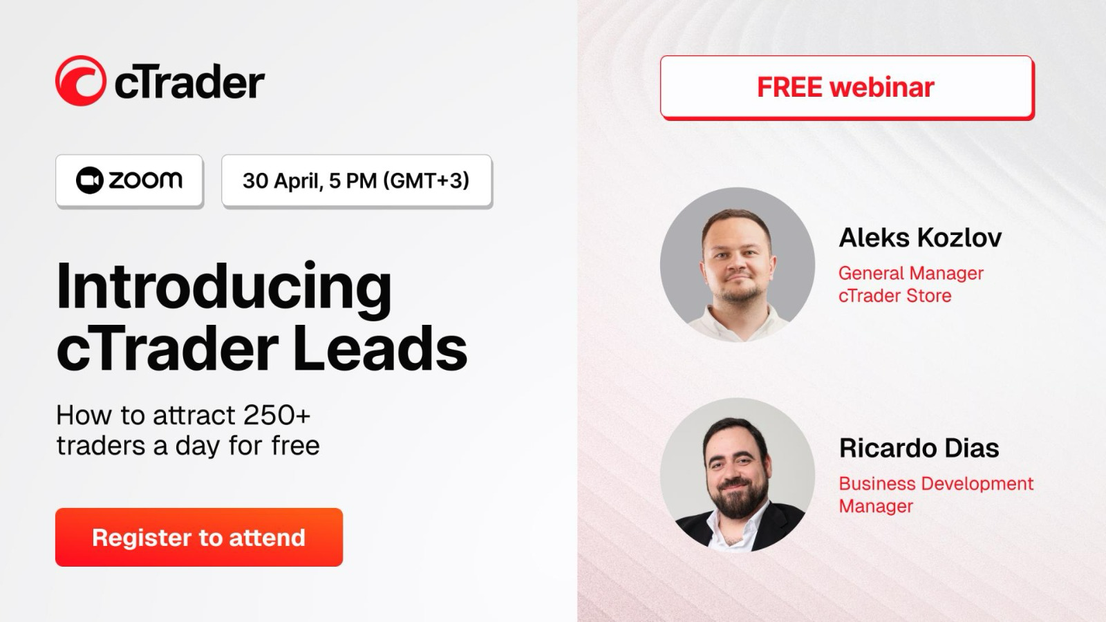 Introducing cTrader Leads webinar banner with Aleks Kozlov and Ricardo Dias, 30 April 2026